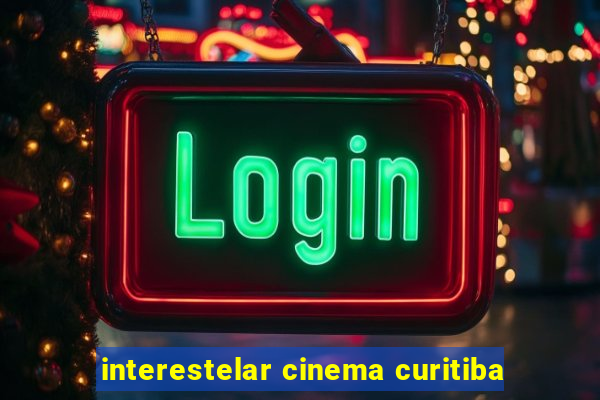 interestelar cinema curitiba